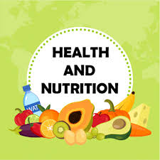 HEALTH AND NUTRITION
